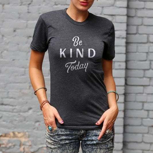 Home T T-Shirt Grey Be Kind Today - Our Nation's Creations